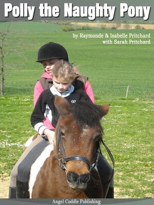 cover image of Polly the Naughty Pony